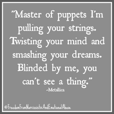 Narcissists are like puppet masters